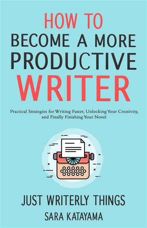 How To Become A More Productive Writer By Just Writerly Things Book Writing Tips Writing