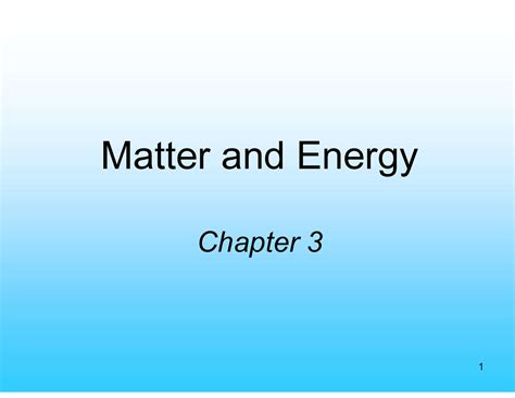 Chapter 3 Matter And Energy Chemistry Powerpoint Matter And Energy