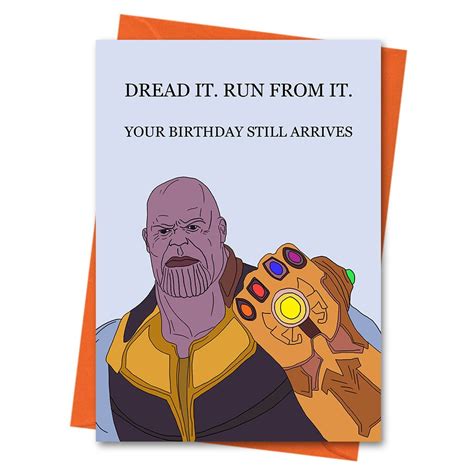 Thanos Birthday Card Dread It Run From It Funny Birthday Etsy