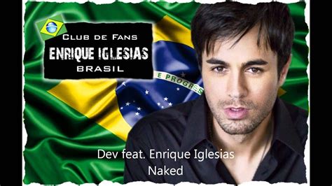 Dev Feat Enrique Iglesias Naked Official Version YouTube
