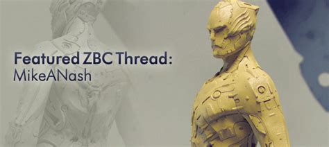 Featured Zbc Thread Mikeanash Pixologic Zbrush Blog