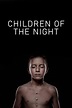 Children of the Night (2020) - FilmAffinity