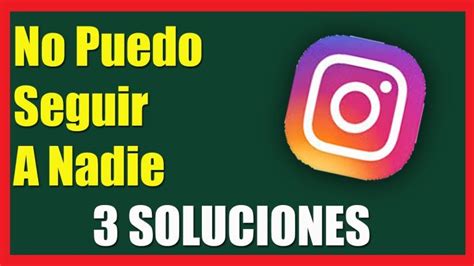 Por Que No Puedo Seguir A Una Persona En Instagram 2024