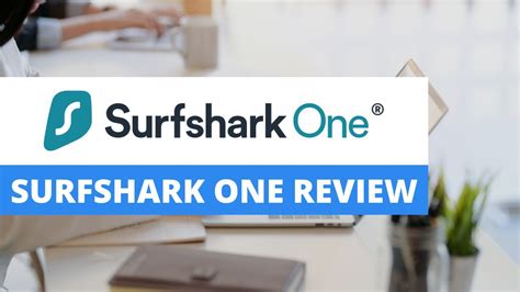 Surfshark One Review Best Internet Security Suites Reviews Youtube