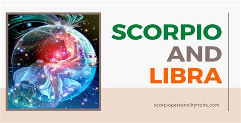 Scorpio And Libra Scorpio Personality Traits