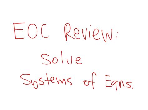 Eoc Review Solve Systems Of Equations Math Showme