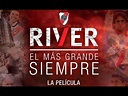 RIVER EL MAS GRANDE SIEMPRE - LA PELICULA - River Plate VHS - YouTube