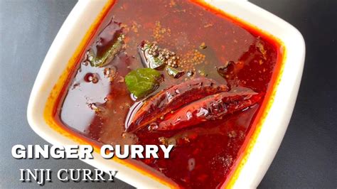 Ginger Curry Recipe Inji Curry How To Make Inji Curry Puli Inji Kerala Style Inji Curry