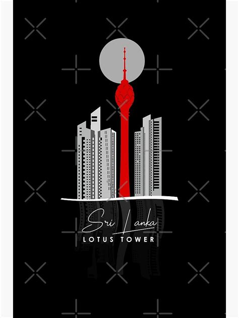 Lotus Tower Sri Lanka Poster For Sale By Ceyloneye Redbubble