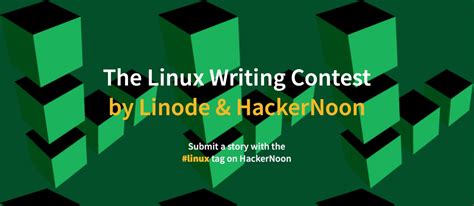 The Linux Writing Contest By Linode And Hackernoon Hackernoon