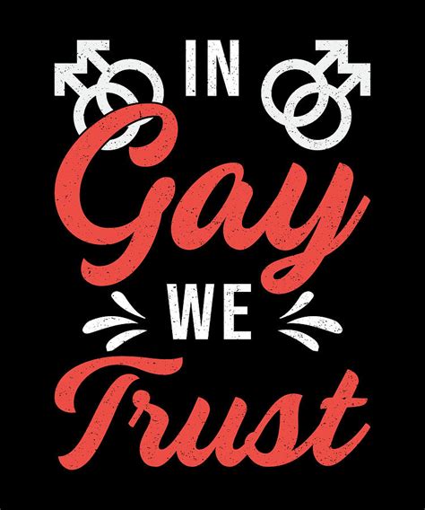 gay pride in gay we trust lgbt rights love funny digital art by tshirtconcepts marvin poppe