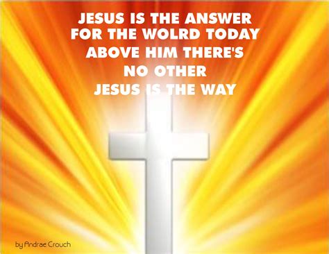 Jesus Is The Answer Christian Verses Jesus Jesus Is Coming