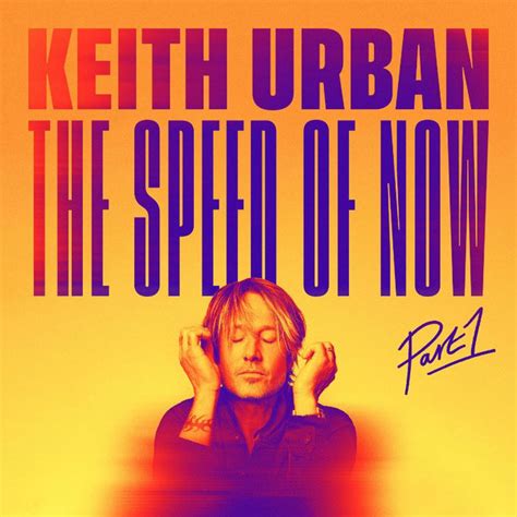 Keith Urban The Speed Of Now Part 1 2020 Cd Discogs