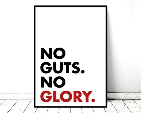 No Guts No Glory Quote 170 No Guts No Glory No Legend No Story Ideas