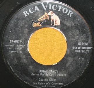 The archies, sugar sugar posted by whatzit at 4:53 pm on august 14, 2006. Sugar Candy by Georgia Gibbs - 1957 Hit Song - Vancouver Pop Music Signature Sounds