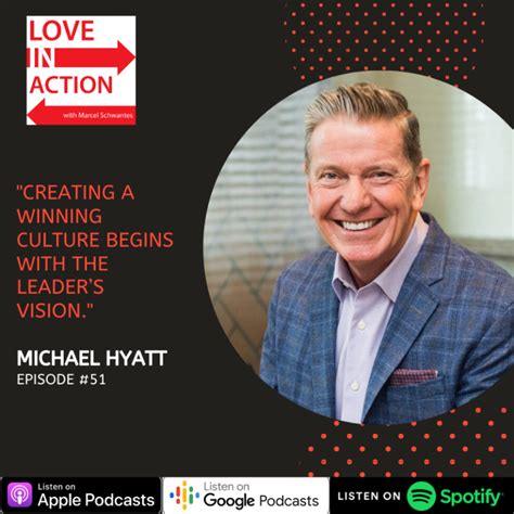 Michael Hyatt The Visionary Leader Episode 51