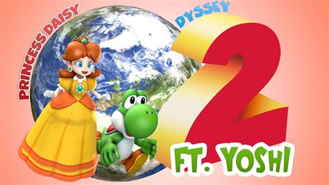 Princess Daisy Odyssey 2 Feat Yoshi Youtube