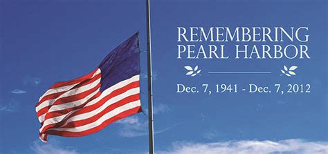Involvement in world war ii, which is the most horrific war the world has seen over the last 100 years. Flags at Half-Staff in Honor of National Pearl Harbor ...