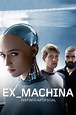 Ex Machina wiki, synopsis, reviews, watch and download