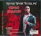 Tupac Shakur - They're Tryin' to Kill Me - Amazon.com Music