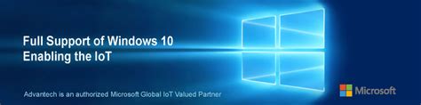 Introduction Full Support Of Windows 10 Enabling The Iot Advantech