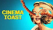 Cinema Toast season 1 episode 1 - Release Date & Watch Online - CWR CRB