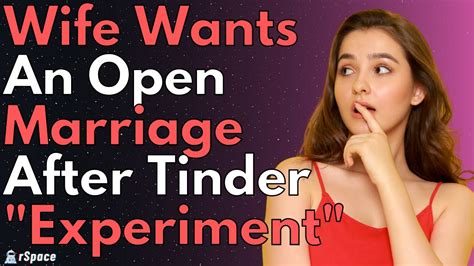 Tinder Experiment Leads To Open Marriage Request Reddit