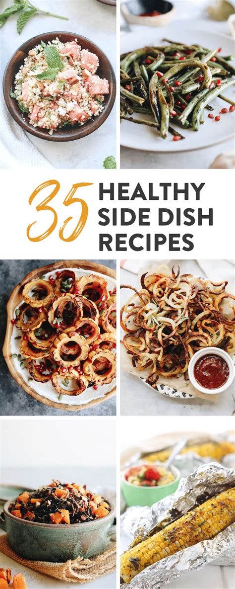 35 Healthy Side Dishes Veggies Grains Fries The Healthy Maven