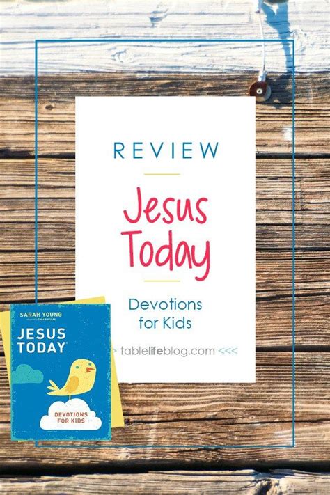 Jesus Today Devotions For Kids Review Devotions For Kids Jesus