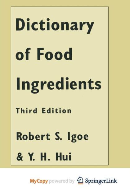 Dictionary Of Food Ingredients By Robert S Igoe Paperback Barnes