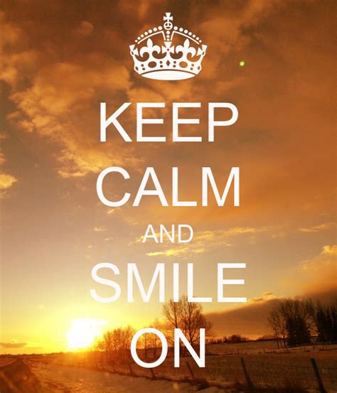 Keep Calm And Smile On Poster Grace Ruth Keep Calm O Matic