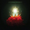 Love Songs for Robots - Album, acquista - SENTIREASCOLTARE