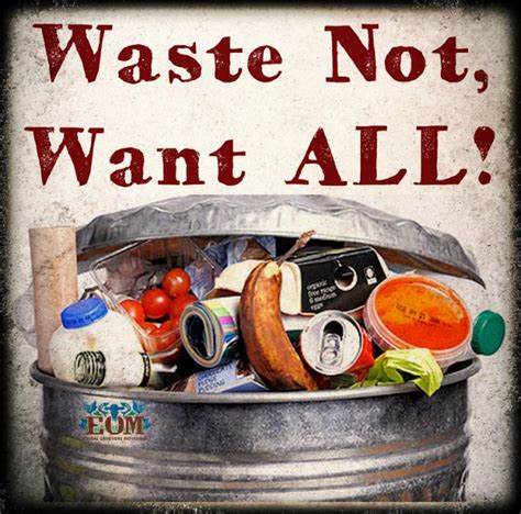 Waste Not Want All Ethical Omnivore