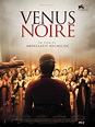 Vénus noire - Film (2010) - SensCritique
