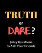 400+ Embarrassing Truth or Dare Questions to Ask Your Friends - HobbyLark