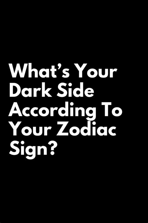 What’s Your Dark Side According To Your Zodiac Sign Zodiac Heist