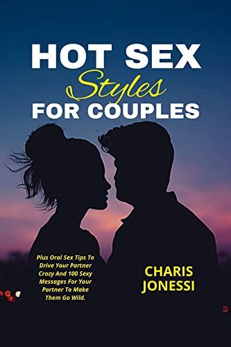 Amazon Co Jp Hot Sex Styles For Couples Hot Sex Styles To Try With Your Partner Oral Sex