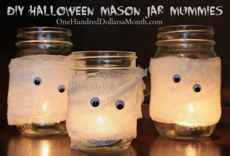 Diy Halloween Mason Jar Mummies One Hundred Dollars A Month