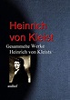 Gesammelte Werke Heinrich von Kleists eBook : Kleist, Heinrich von ...