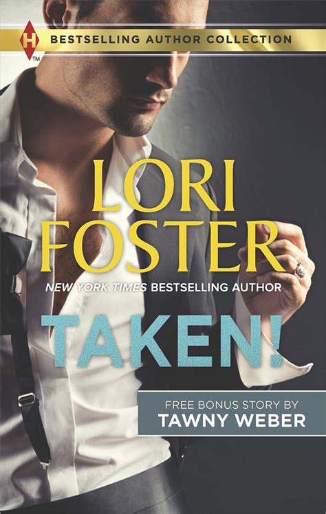 Taken Lori Foster New York Times Bestselling Author