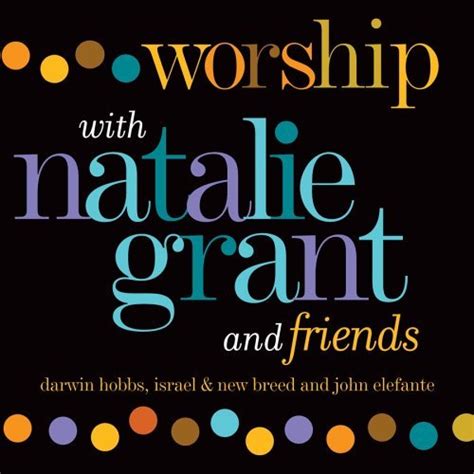 Natalie Grant Album Worship With Natalie Grant And Friends Music World