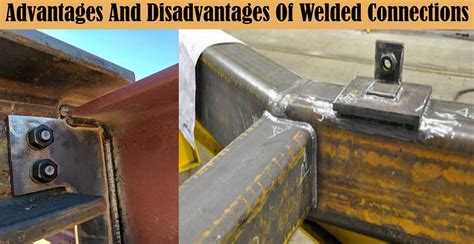 Advantages And Disadvantages Of Welded Connections Engineering