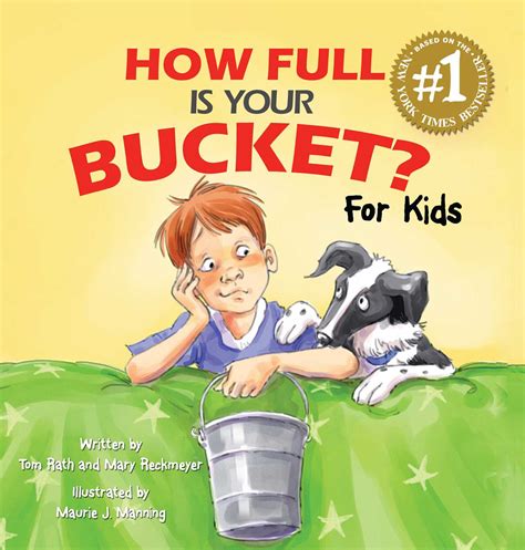 The thought of publishing your book for the first time can be nerve wracking and confusing. How Full Is Your Bucket? For Kids | Book by Tom Rath, Mary ...