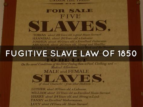 1850 Fugitive Slave Law By Izzy J