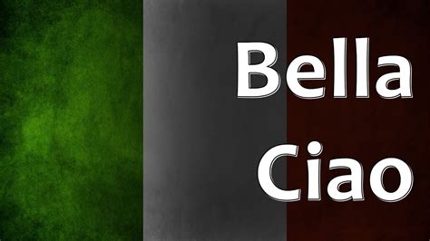 Italian Folk Song Bella Ciao YouTube