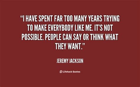 Jeremy Jackson Quotes Quotesgram