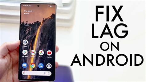 How To Fix Lag On Any Android Youtube