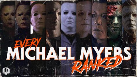 Every Michael Myers Ranked Youtube