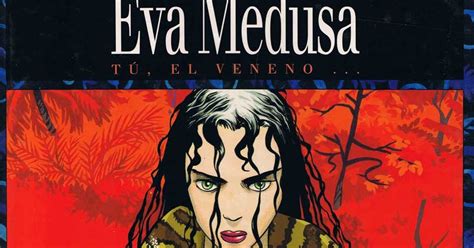 Los Comics De Machete Eva Medusa T El Veneno
