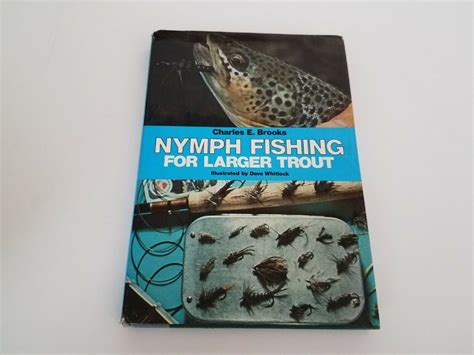 Maybe you would like to learn more about one of these? Book Nymph Fishing For larger Trout Charles E. Brooks Vintage Hardcover | Trout, Nymph, Hardcover